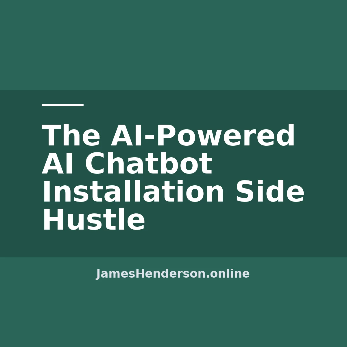 The AI-Powered AI Chatbot Installation Side Hustle