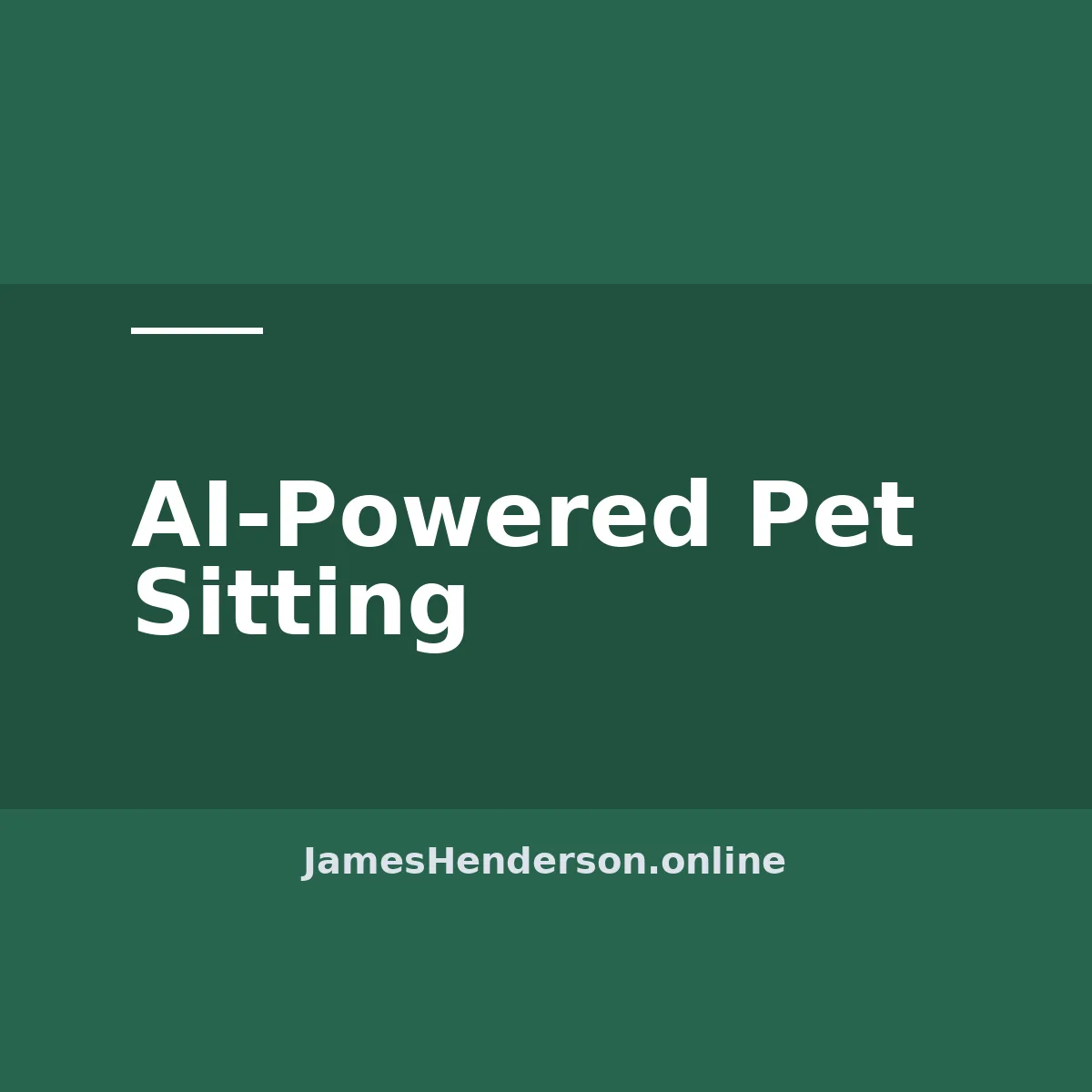 AI-Powered Pet Sitting