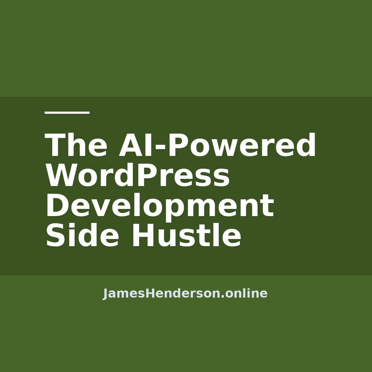 The AI-Powered WordPress Development Side Hustle